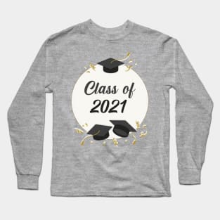 class of 2021 Long Sleeve T-Shirt